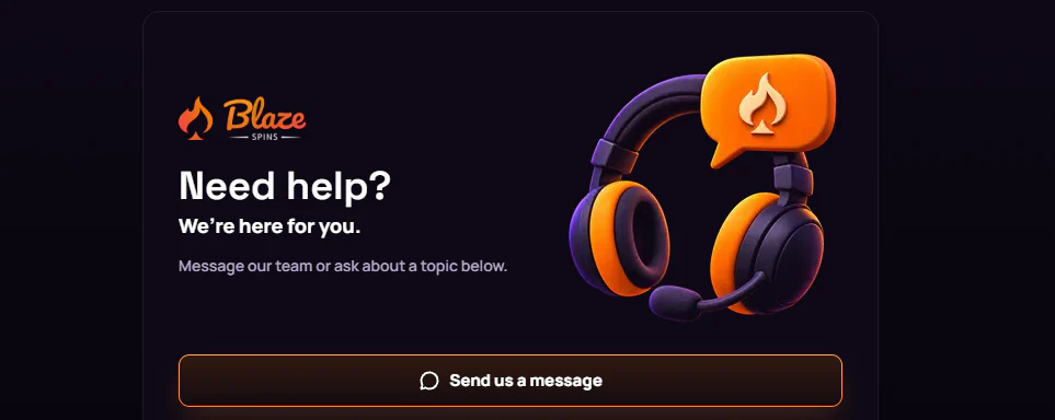 Blaze Spins Casino customer support section with a help message and contact button